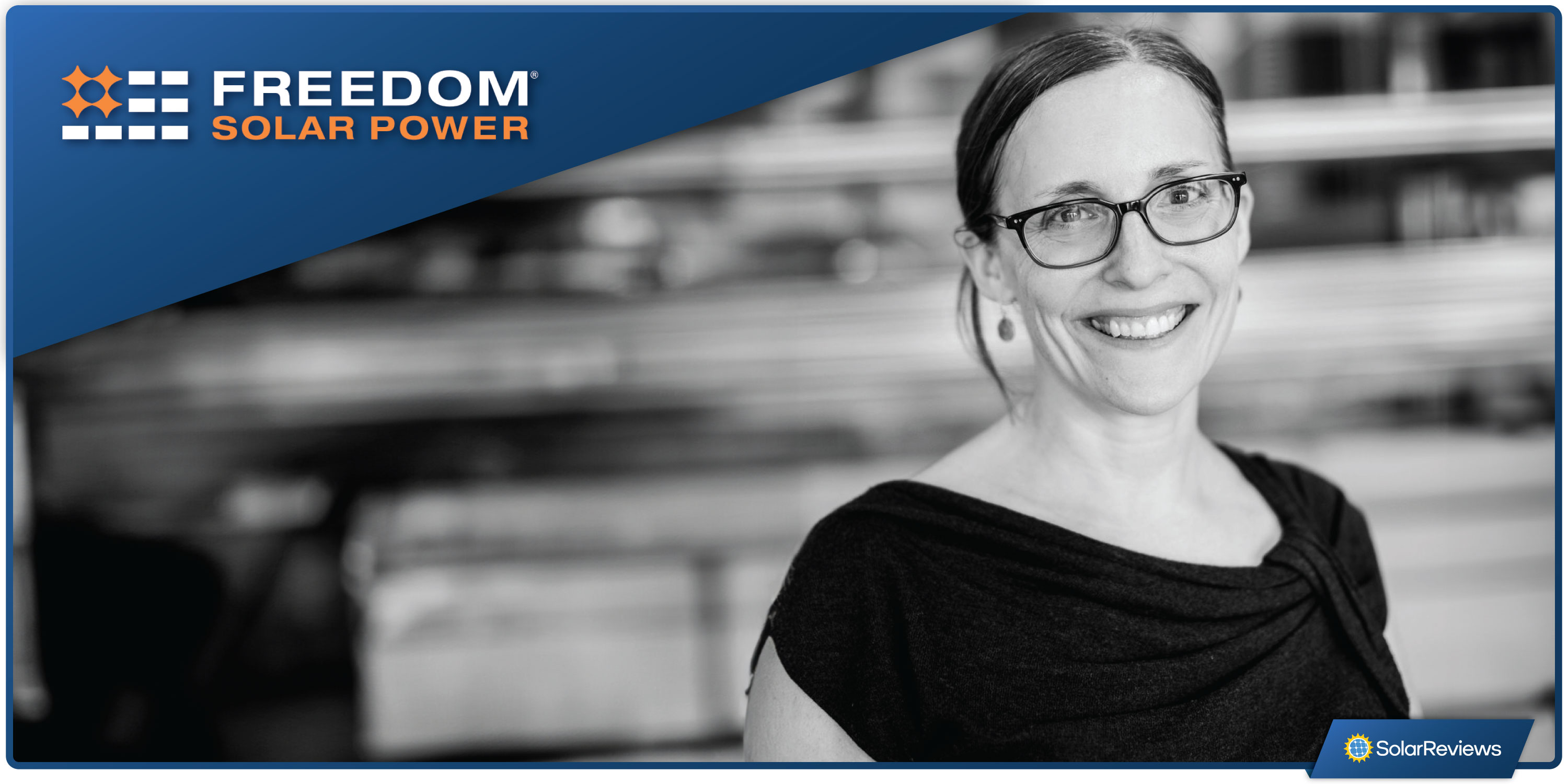 Black and white image of a woman smiling next to the Freedom Solar Power company logo